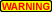 warning
